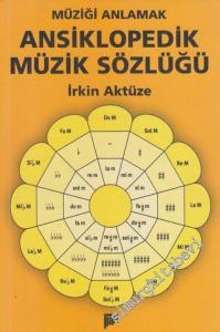 Ansiklopedik Müzik Sözlüğü : Müziği Anlamak -        2010