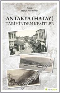 Antakya (Hatay) Tarihinden Kesitler -         2023