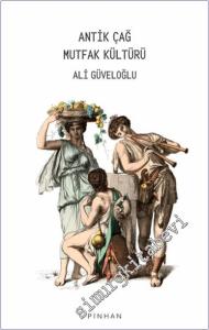 Antik Çağ Mutfak Kültürü -        2022