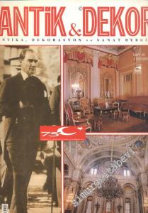 Antik Dekor - Antika Dekorasyon ve Sanat Dergisi : Atatürk'ün Portreleri  : Yıldız Porselen Fabrikası : Cumhuriyet'in İlk Operaları  - Sayı: 49      Kasım - Aralık 1998