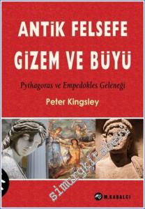 Antik Felsefe Gizem ve Büyü: Pythagoras ve Empedokles Geleneği -        2023