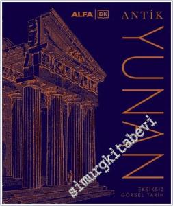 Antik Yunan : Eksiksiz Görsel Tarih (Ciltli) -        2026