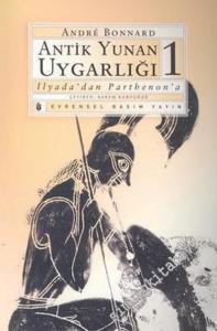 Antik Yunan Uygarlığı 1: İlyada'dan Parthenon'a -        2011
