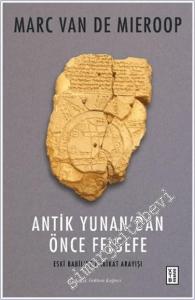 Antik Yunan'dan Önce Felsefe : Eski Babil'de Hakikat Arayışı -        2024