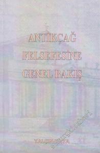Antikçağ Felsefesine Genel Bakış -        1999