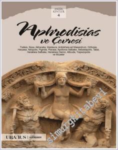 Aphrodisias ve Çevresi - Antik Kentler 4 -        2019