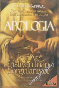 Apologia: İncil ve Hristiyan İnancı Sorgulanıyor -        2016