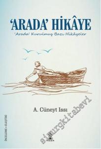 Arada Hikaye: Arada Kurulmuş Bazı Hikâyeler -