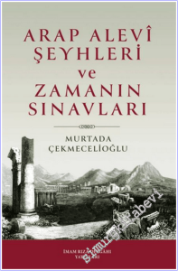 Arap Alevi Şeyhleri ve Zamanın Sınavları -        2026