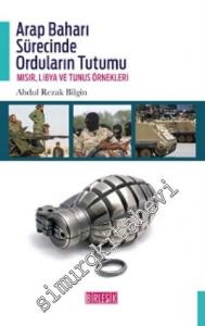 Arap Baharı Sürecinde Orduların Tutumu: Mısır, Libya ve Tunus Örnekleri -