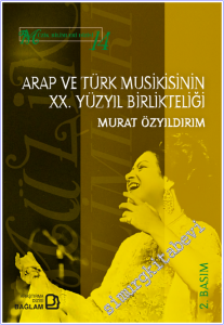 Arap ve Türk Musikisinin 20. Yüzyıl Birlikteliği -        2026