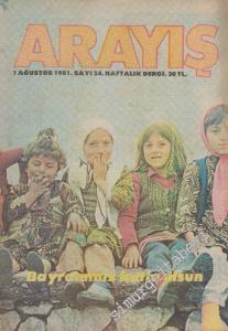 Arayış Haftalık Dergi - Sayı: 24      Ağustos