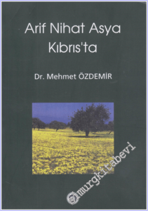 Arif Nihat Asya Kıbrıs'ta -