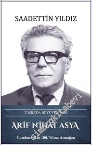 Arif Nihat Asya : Taşrada Büyüyen Şair -        2023
