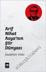 Arif Nihat Asya'nın Şiir Dünyası -        2020