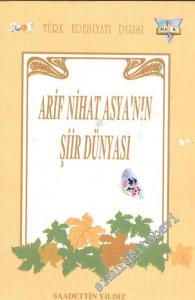 Arif Nihat Asya'nın Şiir Dünyası -