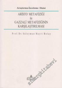 Aristo Metafiziği ile Gazzali Metafiziğinin Karşılaştırılması -