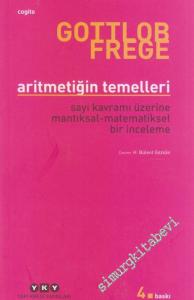 Aritmetiğin Temelleri: Sayı Kavramı Üzerine Mantıksal Matematiksel bir İnceleme -        2017