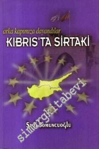Arka Kapımıza Dayandılar: Kıbrıs'ta Sirtaki -