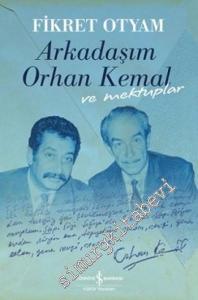 Arkadaşım Orhan Kemal ve Mektuplar CİLTLİ -