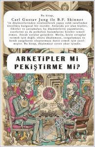 Arketipler Mi Pekiştirme Mi? Carl Gustav Jung ile B. F. Skinner -        2025
