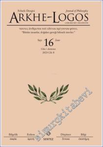 Arkhe - Logos: Altı Aylık Felsefe Dergisi  - Sayı: 16    Yıl: 8  Güz 2023