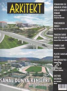 Arkitekt Mimarlık Şehircilik Turizm Dergisi - Dosya: Sanal Dünya Kentleri - Arif Çağdaş Aydınoğlu - 497    70  Temmuz - Ağustos