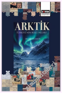 Arktik: Türkiye'nin Rolü Nedir -