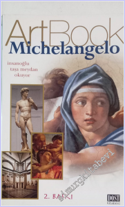 Art Book Michelangelo  : İnsanoğlu Taşa Meydan Okuyor -