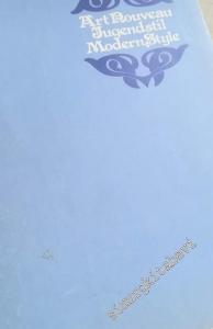 Art Nouveau, Jugendstil, Modern Style - An Exhibition of the Goethe-Institut zur Pflege der Deutschen Dprache Ausşand und zur Förderung der Internationalen Kulturellen Zusammenarbeit -        1977