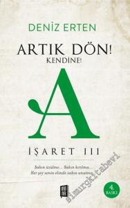 Artık Dön Kendine : İşaret 3 -        2024