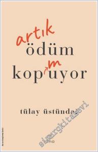 Artık Ödüm Kopmuyor -        2025