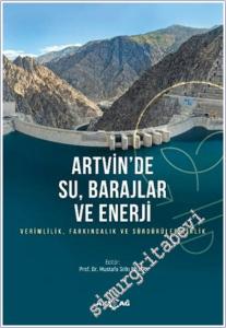 Artvin'de Su Barajlar ve Enerji : Verimlilik Farkındalık ve Sürdürülebilirlik -        2026