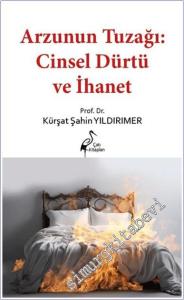 Arzunun Tuzağı: Cinsel Dürtü ve İhanet -        2025