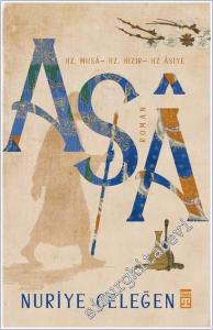 Asa - Hz. Musa - Hz. Hızır - Hz. Asiye -        2025