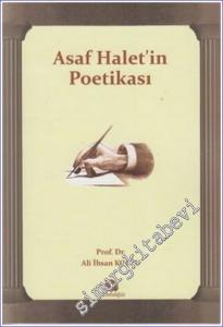 Asaf Halet'in Poetikası : Benim Gözümle Şiir Davası -        2009