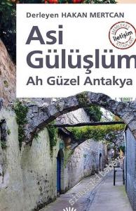 Asi Gülüşlüm: Ah Güzel Antakya -        2024