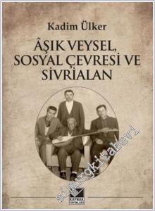 Aşık Veysel : Sosyal Çevresi ve Sivrialan -        2024