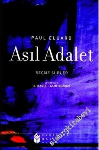 Asıl Adalet - Seçme Şiirler -        2006