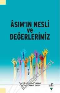 Asım'ın Nesli ve Değerlerimiz -
