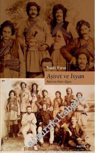 Aşiret ve İsyan: Batı'nın Kürt Algısı -        2015