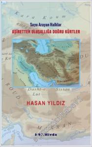 Aşiretten Ulusallığa Doğru Kürtler - Suyunu Arayan Halklar -        2023