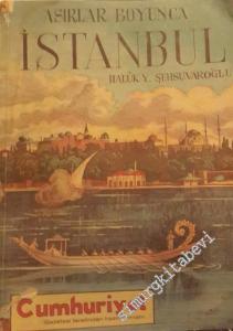 Asırlar Boyunca İstanbul - Sarayları - Camileri - Abideleri - Çeşmeleri -        1953