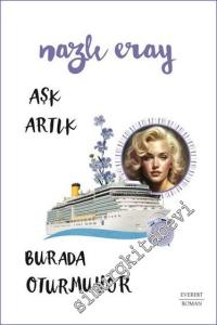 Aşk Artık Burada Oturmuyor -        2023