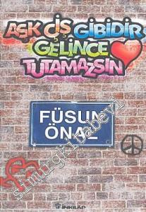 Aşk Çiş Gibidir Gelince Tutamazsın -