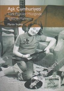 Aşk Cumhuriyeti - Türk Popüler Müziğinde Kültürel Mahrem -