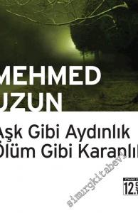 Aşk Gibi Aydınlık Ölüm Gibi Karanlık CEP BOY -