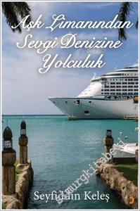 Aşk Limanından Sevgi Denizine Yolculuk -        2025
