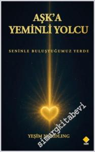 Aşk'a Yeminli Yolcu: Seninle Buluştuğumuz Yerde -        2025