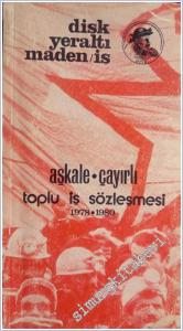 Aşkale - Çayırlı Toplu İş Sözleşmesi 1978 / 1980 -        1980